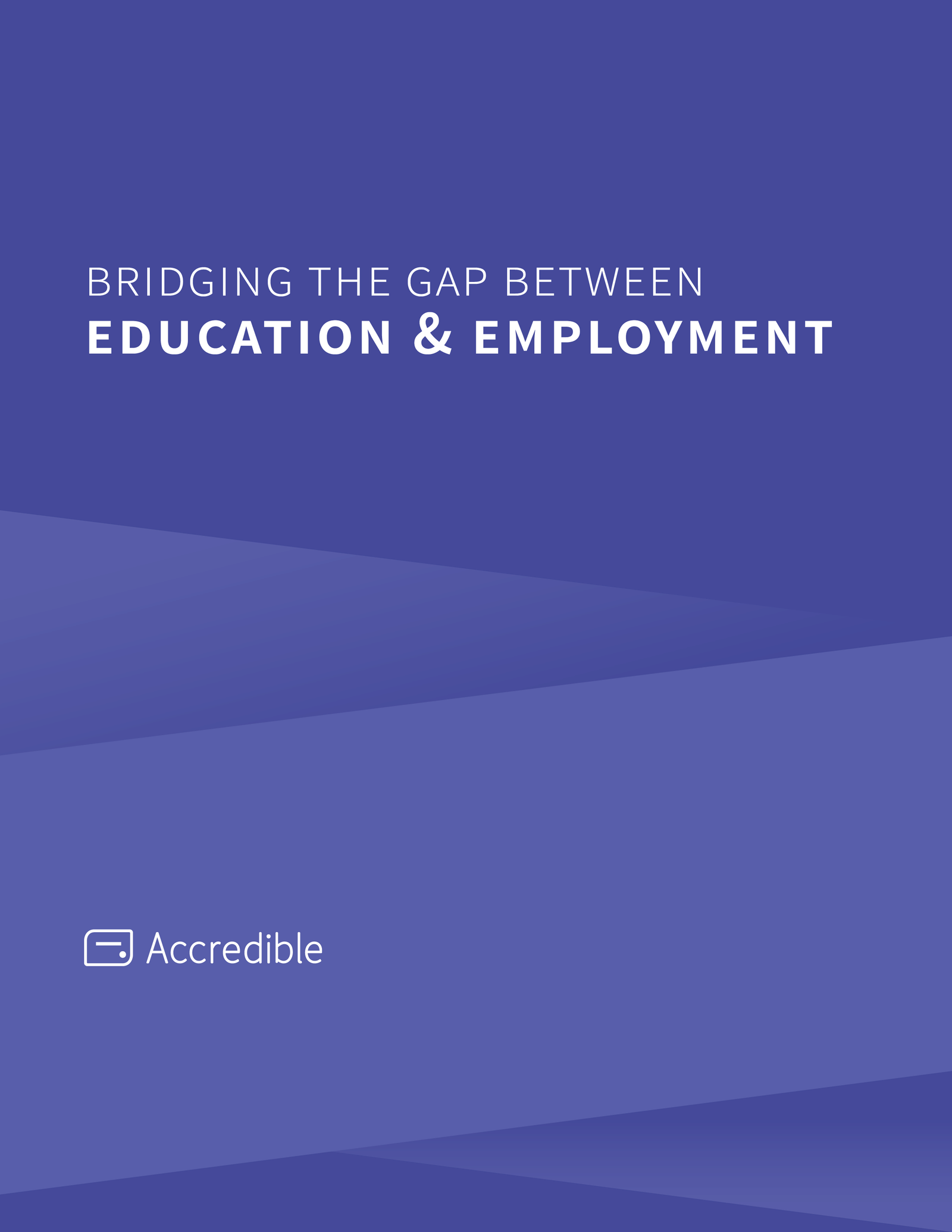 Bridging the Gap Between Education and Employment | Accredible